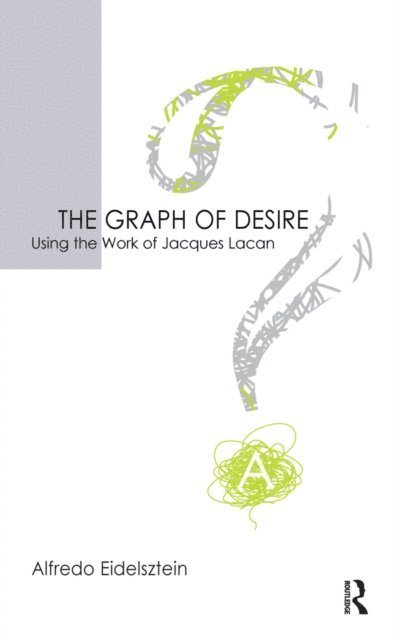Alfredo Eidelsztein - Graph of Desire, E-bok