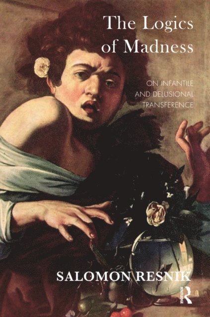Salomon Resnik - Logics of Madness, E-bok
