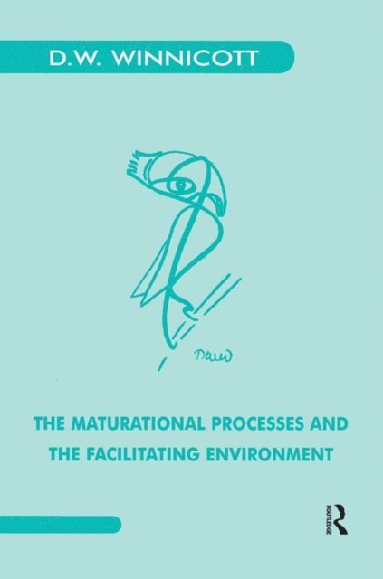 Donald W. Winnicott - Maturational Processes and the Facilitating Environment, E-bok