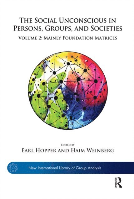 Haim Weinberg, Earl Hopper - Social Unconscious in Persons, Groups, and Societies, E-bok