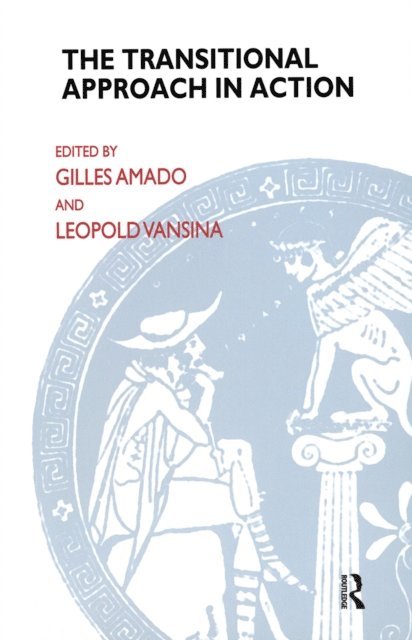 Vansina Leopold, Gilles Amado - Transitional Approach in Action, E-bok