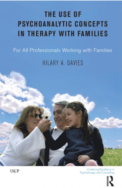 Hilary A. Davies - Use of Psychoanalytic Concepts in Therapy with Families, E-bok