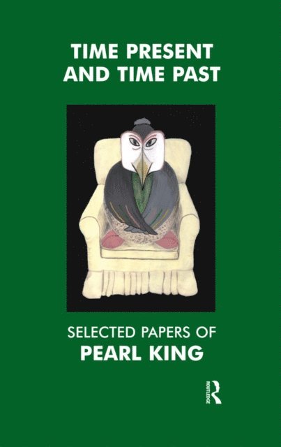 Pearl King - Time Present and Time Past, E-bok