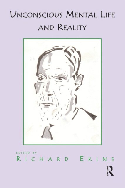 Richard Ekins - Unconscious Mental Life and Reality, E-bok