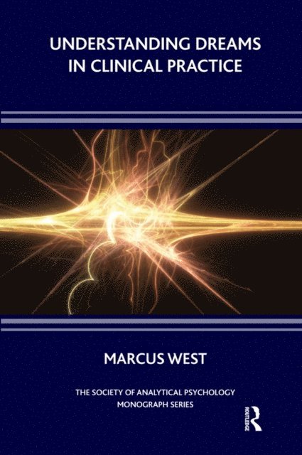 Marcus West - Understanding Dreams in Clinical Practice, E-bok