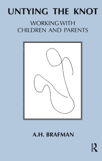 A.H. Brafman - Untying the Knot, E-bok