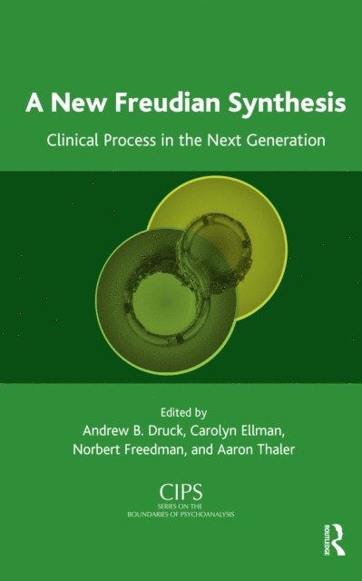 Aaron Thaler, Norbert Freedman, Carolyn S. Ellman, Andrew B. Druck - New Freudian Synthesis, E-bok
