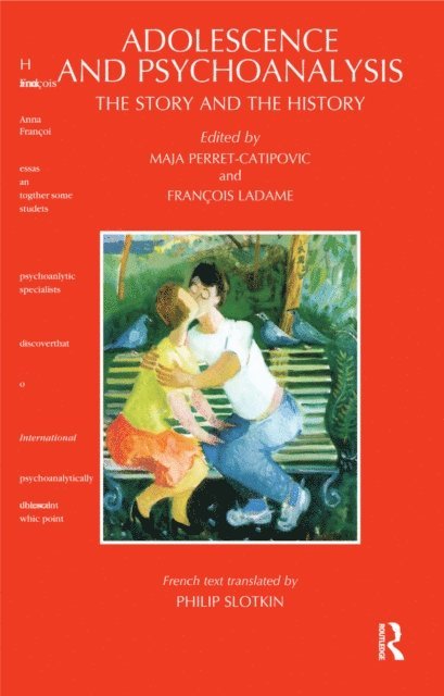 Maja Perret-Catipovic, Francois Ladame - Adolescence and Psychoanalysis, E-bok. Tillgänglighet: Lägg i varukorg