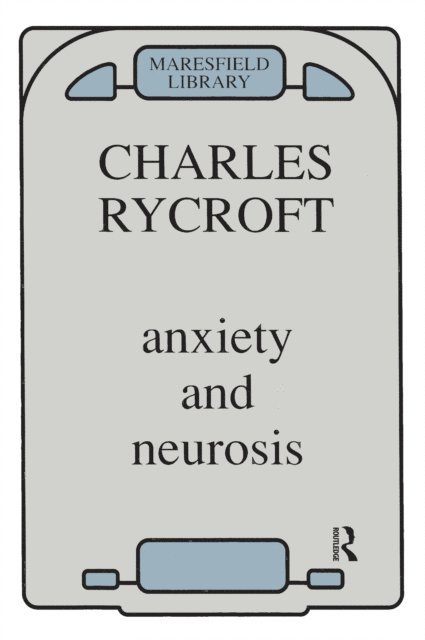 Charles Rycroft - Anxiety and Neurosis, E-bok. Tillgänglighet: Lägg i varukorg