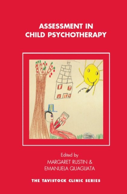 Margaret Rustin, Emanuela Quagliata - Assessment in Child Psychotherapy, E-bok