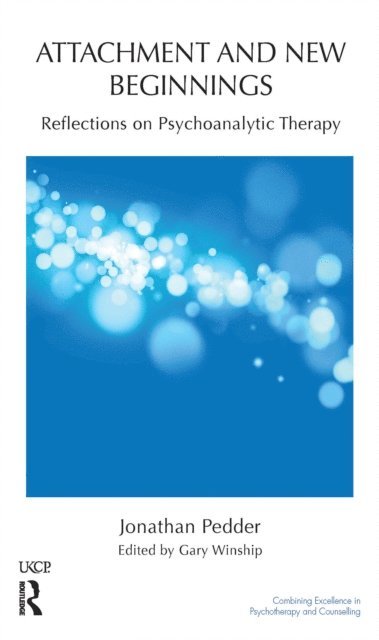 Jonathan Pedder, Gary Winship - Attachment and New Beginnings, E-bok