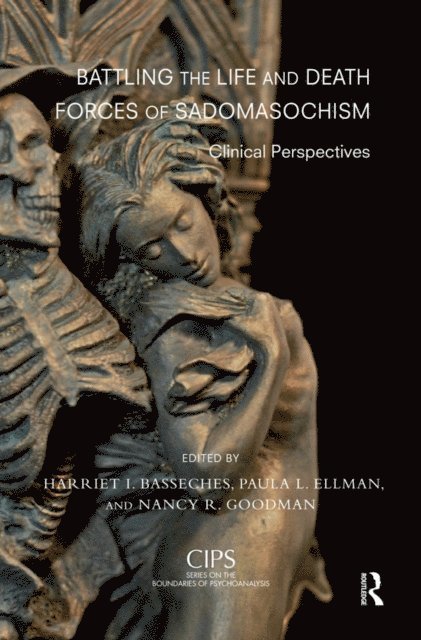 Harriet I. Basseches - Battling the Life and Death Forces of Sadomasochism, E-bok