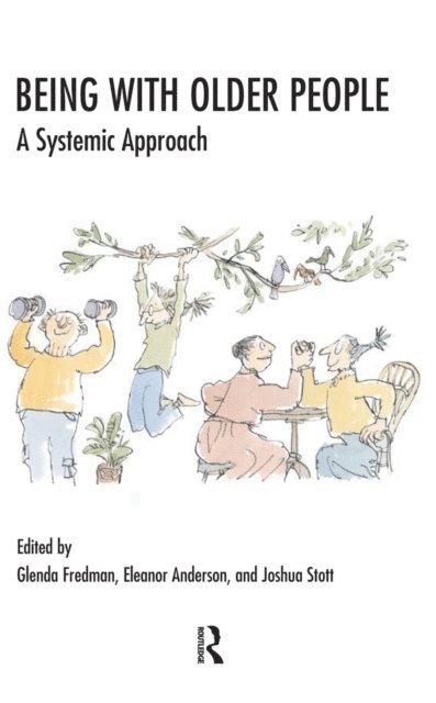 Joshua Stott, Glenda Fredman, Eleanor Anderson - Being with Older People, E-bok