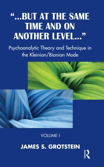 James S. Grotstein - But at the Same Time and on Another Level, E-bok