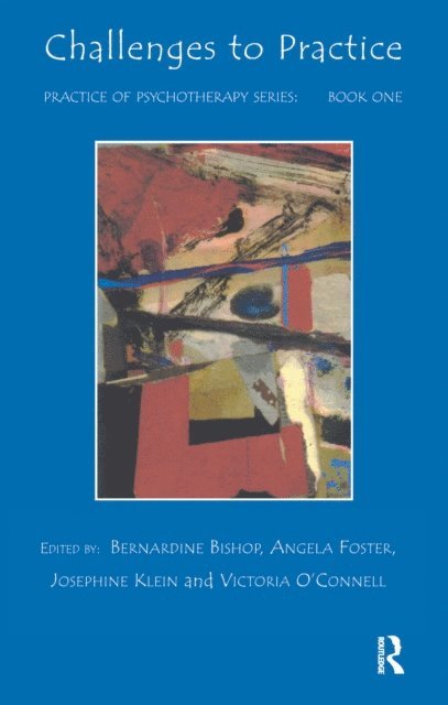 Victoria O'Connell, Josephine Klein, Angela Foster, Bernardine Bishop - Challenges to Practice, E-bok