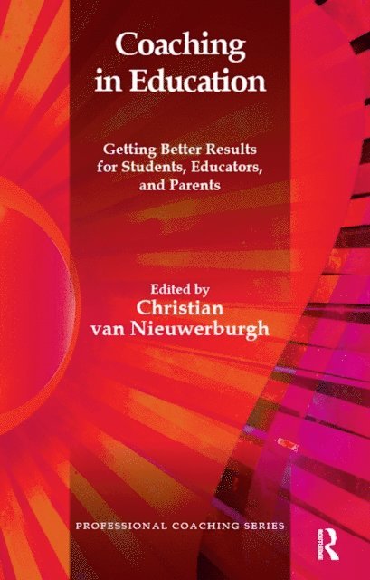 Christian van Nieuwerburgh - Coaching in Education, E-bok