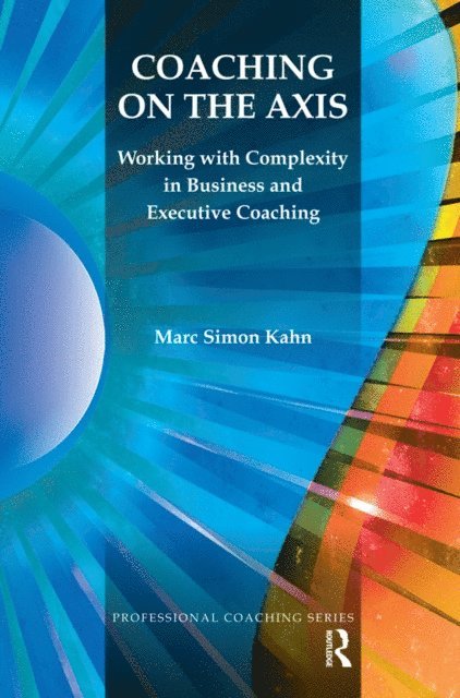 Marc Simon Kahn - Coaching on the Axis, E-bok