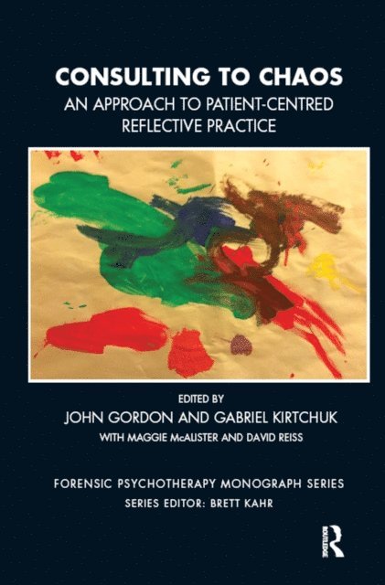 David Reiss, Maggie McAlister, Gabriel Kirtchuk, John Gordon - Consulting to Chaos, E-bok