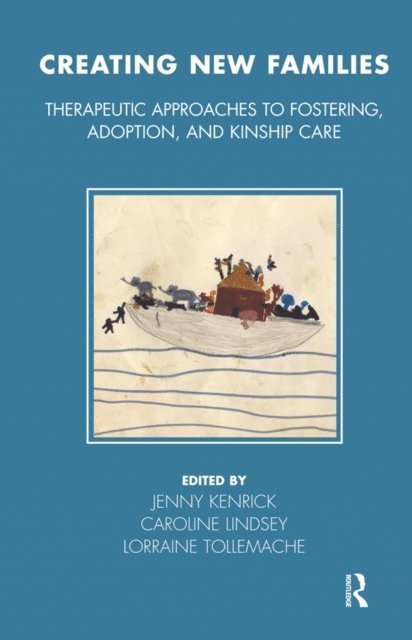 Lorraine Tollemache, Caroline Lindsey, Jenny Kenrick - Creating New Families, E-bok
