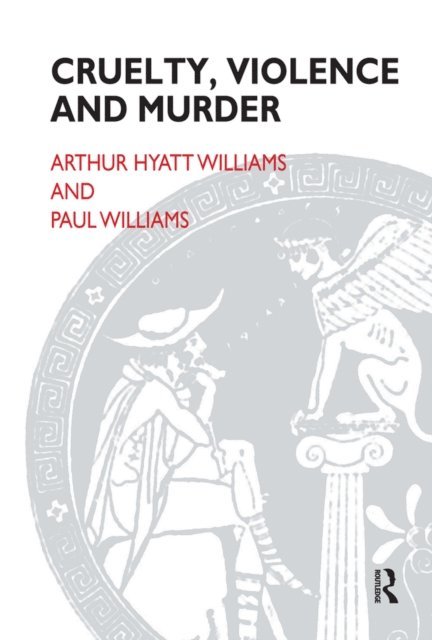 Arthur Hyatt Williams, Paul Williams - Cruelty, Violence and Murder, E-bok