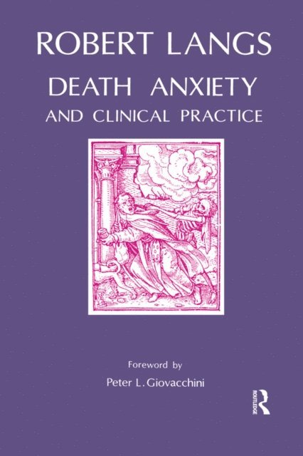 Robert Langs - Death Anxiety and Clinical Practice, E-bok