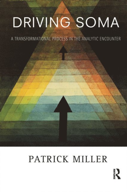 Patrick Miller - Driving Soma, E-bok