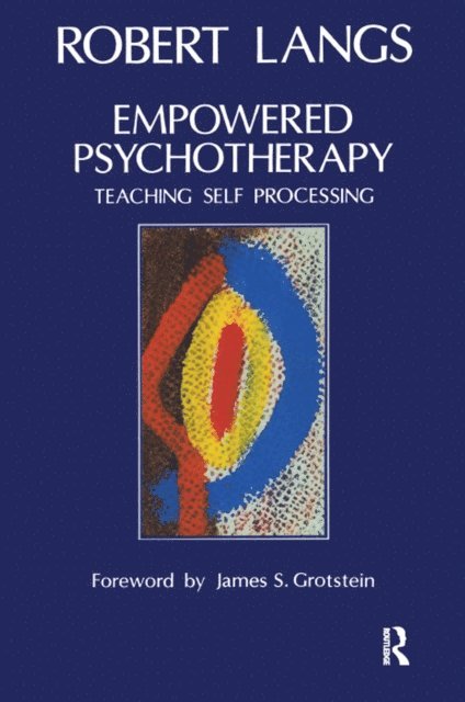 Robert Langs - Empowered Psychotherapy, E-bok