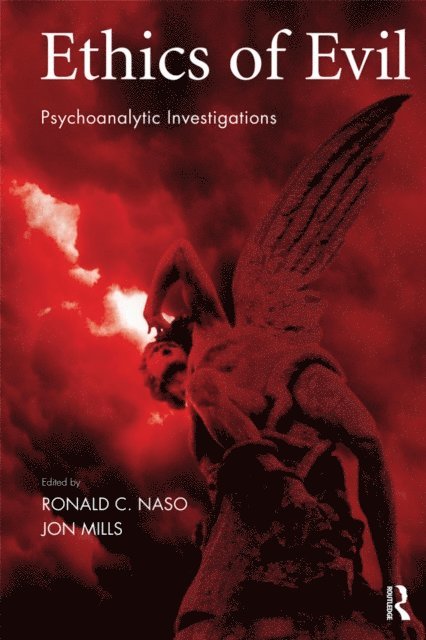 Ronald C. Naso, Jon Mills - Ethics of Evil, E-bok