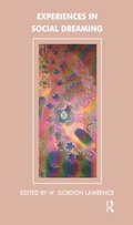 Experiences in Social Dreaming