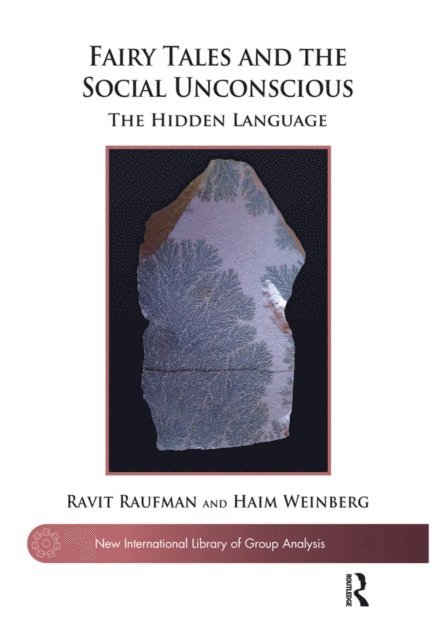 Haim Weinberg, Ravit Raufman - Fairy Tales and the Social Unconscious, E-bok