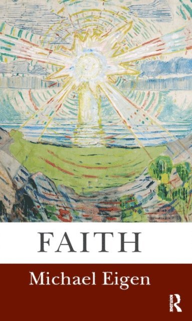 Michael Eigen - Faith, E-bok