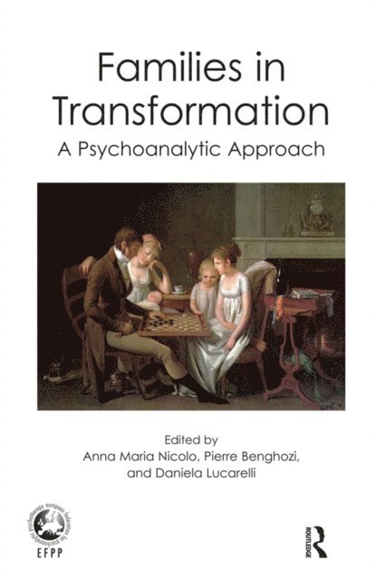 Anna Maria Nicolo, Daniela Lucarelli, Pierre Benghozi - Families in Transformation, E-bok