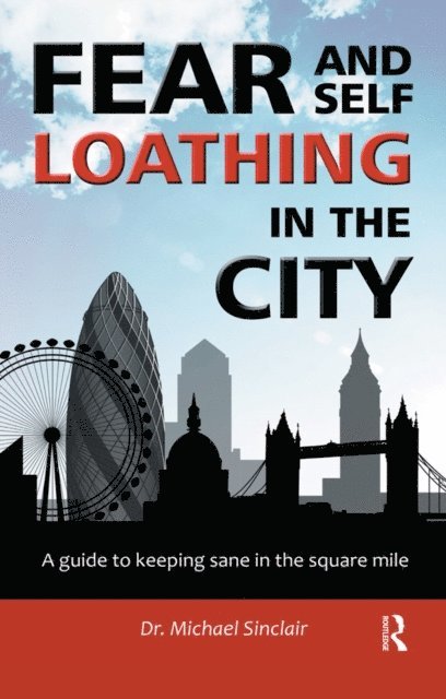 Michael Sinclair - Fear and Self-Loathing in the City, E-bok