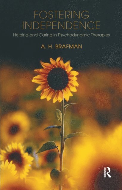 A.H. Brafman - Fostering Independence, E-bok