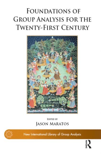 Jason Maratos - Foundations of Group Analysis for the Twenty-First Century, E-bok