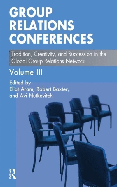 Avi Nutkevitch, Robert Baxter, Eliat Aram - Group Relations Conferences, E-bok
