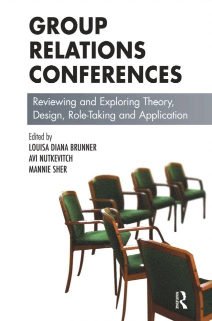 Louisa D. Brunner - Group Relations Conferences, E-bok