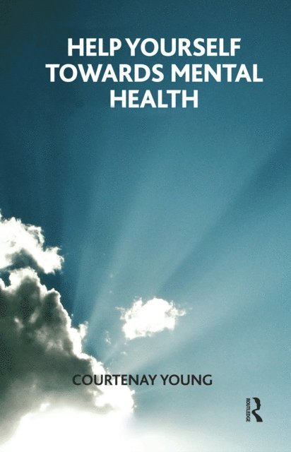 Courtenay Young - Help Yourself Towards Mental Health, E-bok