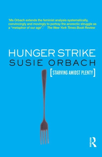 Susie Orbach - Hunger Strike, E-bok