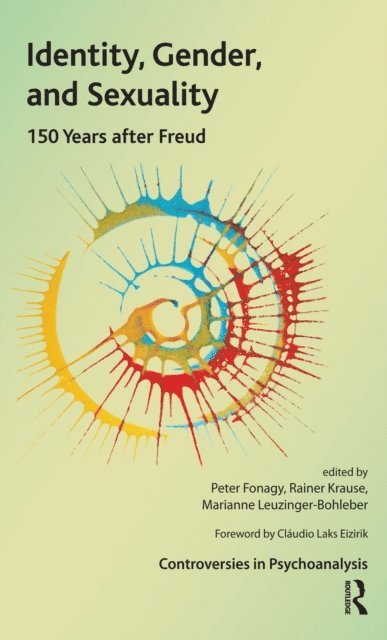 Marianne Leuzinger-Bohleber, Rainer Krause, Peter Fonagy - Identity, Gender, and Sexuality, E-bok