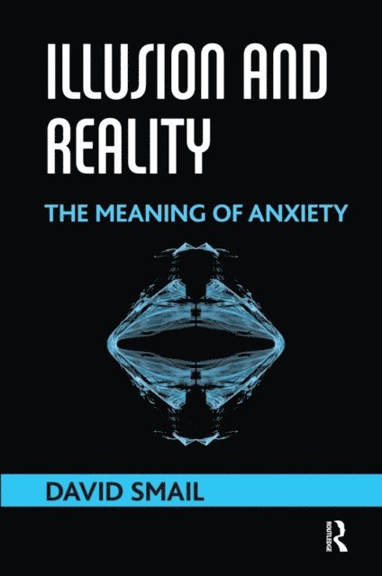 David Smail - Illusion and Reality, E-bok