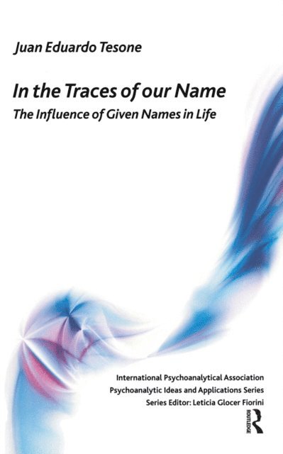 Juan Eduardo Tesone - In the Traces of our Name, E-bok