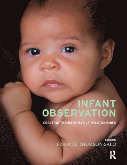 Frances Thomson-Salo - Infant Observation, E-bok