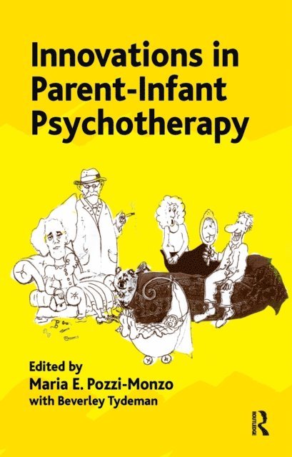 Beverley Tydeman, Maria Pozzi Monzo - Innovations in Parent-Infant Psychotherapy, E-bok. Tillgänglighet: Lägg i varukorg