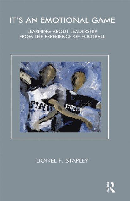 Lionel F. Stapley - It's an Emotional Game, E-bok