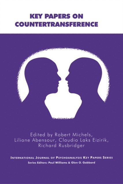 Richard Rusbridger, Robert Michels, Claudio Laks Eizirik, Liliane Abensour - Key Papers on Countertransference, E-bok