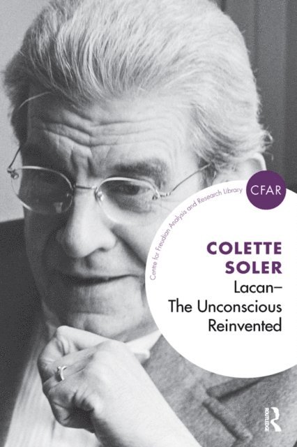 Colette Soler - Lacan - The Unconscious Reinvented, E-bok