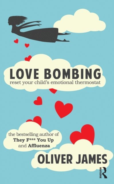 Oliver James - Love Bombing, E-bok