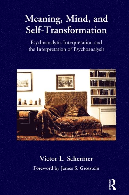 Victor L. Schermer - Meaning, Mind, and Self-Transformation, E-bok
