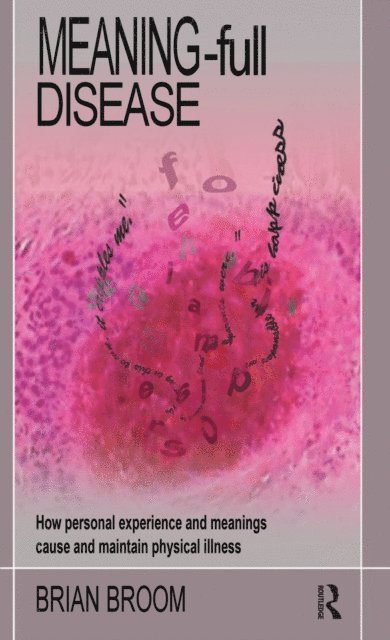Brian Broom - Meaning-Full Disease, E-bok. Tillgänglighet: Lägg i varukorg